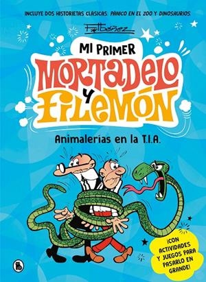 ANIMALERÍAS EN LA T.I.A. (MI PRIMER MORTADELO Y FILEMÓN) | 9788402430076 | IBÁÑEZ, FRANCISCO | Galatea Llibres | Llibreria online de Reus, Tarragona | Comprar llibres en català i castellà online