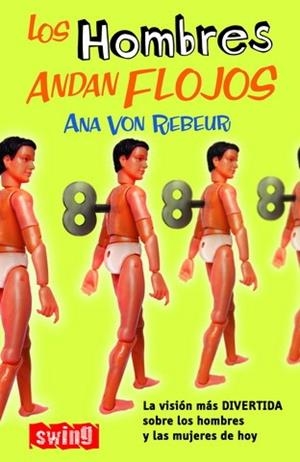 HOMBRES ANDAN FLOJOS, LOS | 9788493509736 | VON REBEUR, ANA | Galatea Llibres | Librería online de Reus, Tarragona | Comprar libros en catalán y castellano online