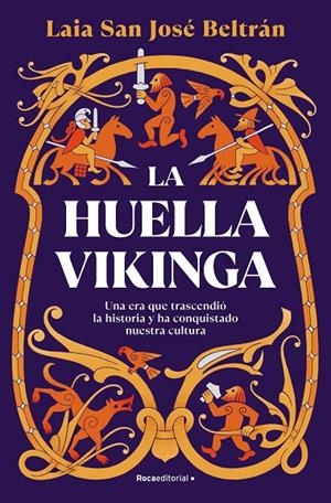 LA HUELLA VIKINGA | 9788410274112 | SAN JOSÉ BELTRÁN, LAIA | Galatea Llibres | Librería online de Reus, Tarragona | Comprar libros en catalán y castellano online