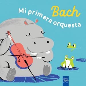 BACH. MI PRIMERA ORQUESTA | 9788408285946 | YOYO | Galatea Llibres | Librería online de Reus, Tarragona | Comprar libros en catalán y castellano online