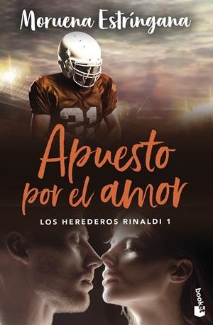 APUESTO POR EL AMOR (LOS HEREDEROS RINALDI 1) | 9788408288909 | ESTRÍNGANA, MORUENA | Galatea Llibres | Llibreria online de Reus, Tarragona | Comprar llibres en català i castellà online