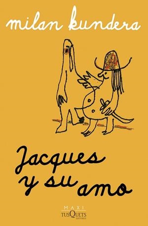JACQUES Y SU AMO | 9788411075145 | KUNDERA, MILAN | Galatea Llibres | Llibreria online de Reus, Tarragona | Comprar llibres en català i castellà online