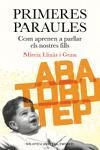 PRIMERES PARAULES | 9788497871990 | LLINAS GRAU, MIREIA | Galatea Llibres | Llibreria online de Reus, Tarragona | Comprar llibres en català i castellà online