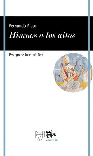 HIMNOS A LOS ALTOS | 9788419132468 | PLATA, FERNANDO | Galatea Llibres | Llibreria online de Reus, Tarragona | Comprar llibres en català i castellà online