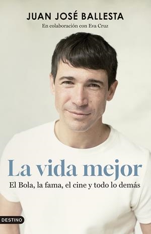 LA VIDA MEJOR | 9788423365845 | BALLESTA MUÑOZ, JUAN JOSÉ | Galatea Llibres | Llibreria online de Reus, Tarragona | Comprar llibres en català i castellà online