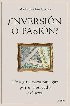 INVERSIÓN O PASIÓN? | 9788423437832 | SANCHO-ARROYO, MARÍA | Galatea Llibres | Llibreria online de Reus, Tarragona | Comprar llibres en català i castellà online