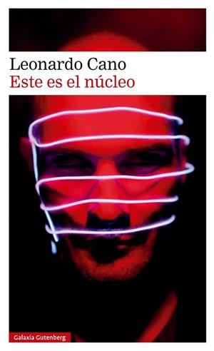 ESTE ES EL NÚCLEO | 9788410107939 | CANO, LEONARDO | Galatea Llibres | Llibreria online de Reus, Tarragona | Comprar llibres en català i castellà online