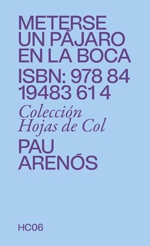 METERSE UN PÁJARO EN LA BOCA | 9788419483614 | ARENÓS, PAU | Galatea Llibres | Llibreria online de Reus, Tarragona | Comprar llibres en català i castellà online