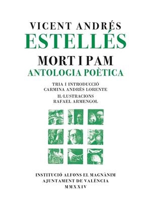 MORT I PAM. ANTOLOGÍA POÈTICA | 9788411560597 | ANDRÉS ESTELLÉS, VICENT | Galatea Llibres | Librería online de Reus, Tarragona | Comprar libros en catalán y castellano online