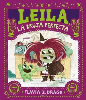 LEILA, LA BRUJA PERFECTA | 9788414061152 | DRAGO, FLAVIA Z. | Galatea Llibres | Librería online de Reus, Tarragona | Comprar libros en catalán y castellano online