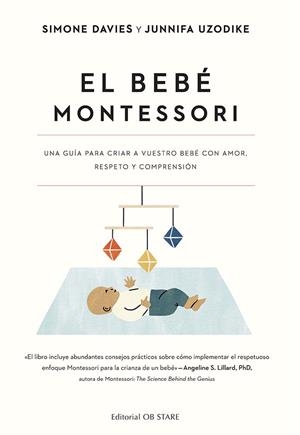EL BEBÉ MONTESSORI | 9788418956287 | DAVIES, SIMONE/UZODIKE, JUNNIFA | Galatea Llibres | Librería online de Reus, Tarragona | Comprar libros en catalán y castellano online