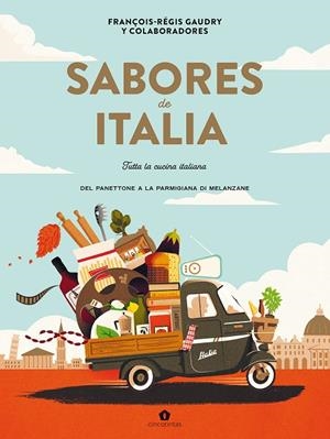 SABORES DE ITALIA | 9788419043535 | GAUDRY, FRANÇOIS-RÉGIS | Galatea Llibres | Llibreria online de Reus, Tarragona | Comprar llibres en català i castellà online