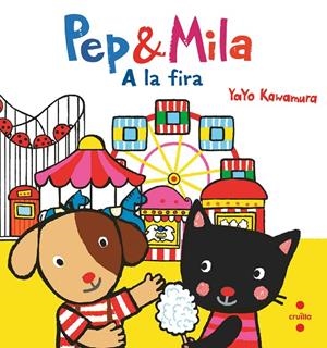 PEP I MILA A LA FIRA | 9788466157865 | KAWAMURA, YAYO | Galatea Llibres | Librería online de Reus, Tarragona | Comprar libros en catalán y castellano online