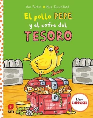 EL POLLO PEPE Y EL COFRE DEL TESORO | 9788411823234 | DENCHFIELD, NICK | Galatea Llibres | Llibreria online de Reus, Tarragona | Comprar llibres en català i castellà online