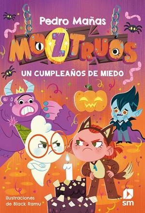 MOZTRUOS 6: UN CUMPLEAÑOS DE MIEDO | 9788411822749 | MAÑAS, PEDRO | Galatea Llibres | Librería online de Reus, Tarragona | Comprar libros en catalán y castellano online