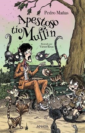 APESTOSO TÍO MUFFIN | 9788414340738 | MAÑAS, PEDRO | Galatea Llibres | Librería online de Reus, Tarragona | Comprar libros en catalán y castellano online
