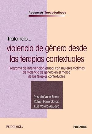 TRATANDO... VIOLENCIA DE GÉNERO DESDE LAS TERAPIAS CONTEXTUALES | 9788436849981 | VV.AA. | Galatea Llibres | Llibreria online de Reus, Tarragona | Comprar llibres en català i castellà online