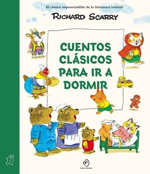 CUENTOS CLASICOS PARA IR A DORMIR | 9788410346048 | SCARRY, RICHARD ) | Galatea Llibres | Librería online de Reus, Tarragona | Comprar libros en catalán y castellano online