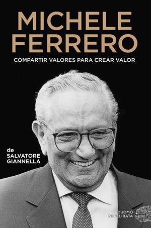 MICHELE FERRERO | 9788419834034 | GIANNELLA, SALVATORE | Galatea Llibres | Librería online de Reus, Tarragona | Comprar libros en catalán y castellano online