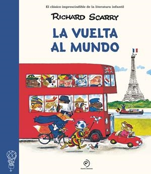 LA VUELTA AL MUNDO | 9788410346031 | SCARRY, RICHARD | Galatea Llibres | Librería online de Reus, Tarragona | Comprar libros en catalán y castellano online