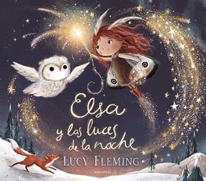 ELSA Y LAS LUCES DE LA NOCHE | 9788414060681 | FLEMING, LUCY | Galatea Llibres | Librería online de Reus, Tarragona | Comprar libros en catalán y castellano online