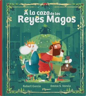 A LA CAZA DE LOS REYES MAGOS | 9788419135407 | GARCIA, ROBERT | Galatea Llibres | Librería online de Reus, Tarragona | Comprar libros en catalán y castellano online