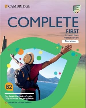 COMPLETE FIRST STUDENTS BOOK WITHOUT ANSWERS ENGLISH FOR SPANISH SPEAKERS | 9788413224770 | BROOK-HART, GUY/COPELLO, ALICE/PASSMORE, LUCY/JISHAN UDDIN. | Galatea Llibres | Librería online de Reus, Tarragona | Comprar libros en catalán y castellano online
