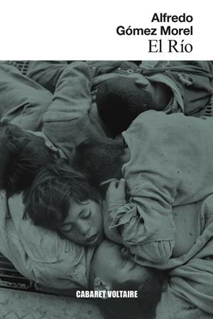 EL RÍO | 9788419047496 | GÓMEZ MOREL, ALFREDO | Galatea Llibres | Llibreria online de Reus, Tarragona | Comprar llibres en català i castellà online