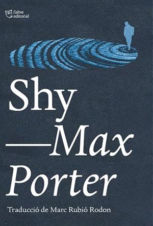 SHY | 9788412833461 | PORTER, MAX | Galatea Llibres | Librería online de Reus, Tarragona | Comprar libros en catalán y castellano online