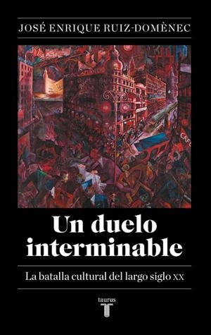 UN DUELO INTERMINABLE | 9788430627141 | RUIZ-DOMÈNEC, JOSÉ ENRIQUE | Galatea Llibres | Librería online de Reus, Tarragona | Comprar libros en catalán y castellano online