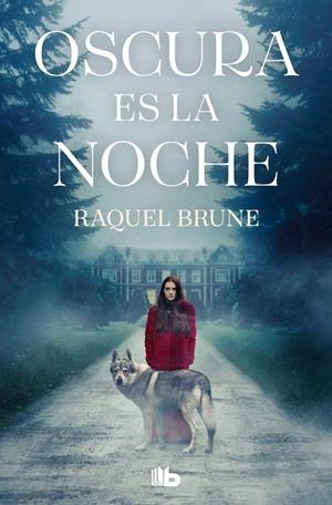 OSCURA ES LA NOCHE | 9788413148724 | BRUNE, RAQUEL | Galatea Llibres | Librería online de Reus, Tarragona | Comprar libros en catalán y castellano online