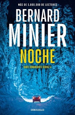 NOCHE (COMANDANTE SERVAZ 4) | 9788466377874 | MINIER, BERNARD | Galatea Llibres | Librería online de Reus, Tarragona | Comprar libros en catalán y castellano online