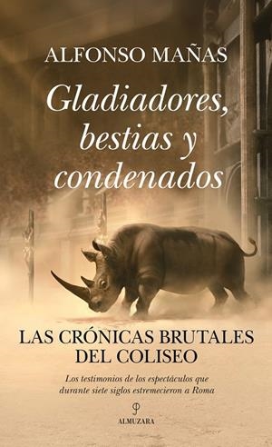 GLADIADORES, BESTIAS Y CONDENADOS | 9788410524019 | MAÑAS, ALFONSO | Galatea Llibres | Librería online de Reus, Tarragona | Comprar libros en catalán y castellano online