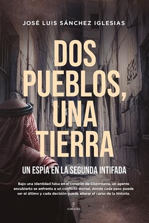 DOS PUEBLOS, UNA TIERRA | 9788410523975 | SÁNCHEZ IGLESIAS, JOSE LUIS | Galatea Llibres | Librería online de Reus, Tarragona | Comprar libros en catalán y castellano online