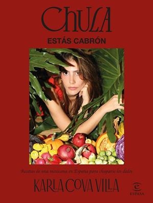 CHULA, ESTÁS CABRÓN | 9788467074505 | COVA VILLA, KARLA | Galatea Llibres | Librería online de Reus, Tarragona | Comprar libros en catalán y castellano online