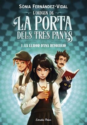 L'ORIGEN DE LA PORTA DELS TRES PANYS 1. LA LLAVOR D'UNA REVOLUCIÓ | 9788413899466 | FERNÁNDEZ-VIDAL, SÓNIA | Galatea Llibres | Librería online de Reus, Tarragona | Comprar libros en catalán y castellano online