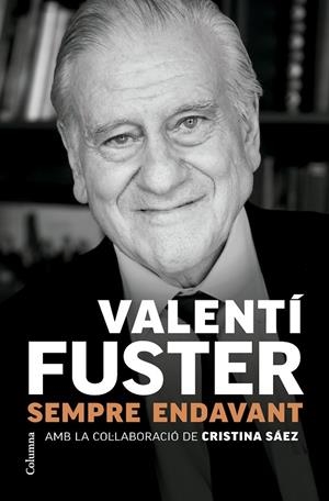SEMPRE ENDAVANT | 9788466431705 | FUSTER, VALENTÍ | Galatea Llibres | Librería online de Reus, Tarragona | Comprar libros en catalán y castellano online