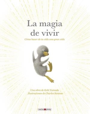 LA MAGIA DE VIVIR | 9788410260269 | YAMADA , KOBI/ SANTOSO, CHARLES | Galatea Llibres | Llibreria online de Reus, Tarragona | Comprar llibres en català i castellà online
