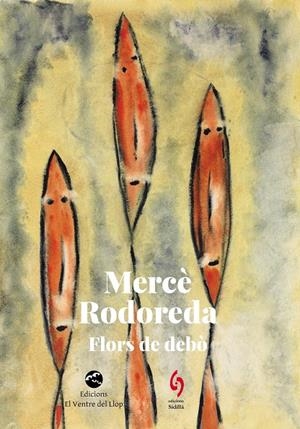 FLORS DE DEBÒ | 9788412818567 | RODOREDA, MERCÈ | Galatea Llibres | Librería online de Reus, Tarragona | Comprar libros en catalán y castellano online