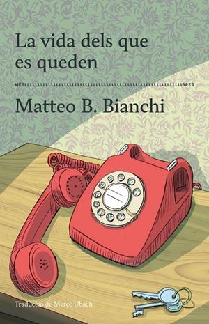 LA VIDA DELS QUE ES QUEDEN | 9788417353605 | BIANCHI, MATTEO B. | Galatea Llibres | Librería online de Reus, Tarragona | Comprar libros en catalán y castellano online