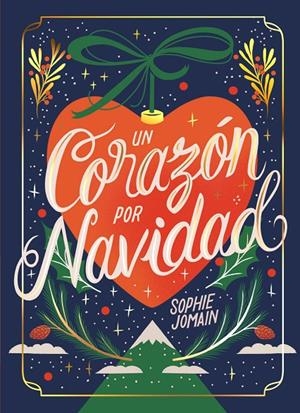 UN CORAZÓN POR NAVIDAD | 9788419621498 | JOMAIN, SOPHIE | Galatea Llibres | Llibreria online de Reus, Tarragona | Comprar llibres en català i castellà online