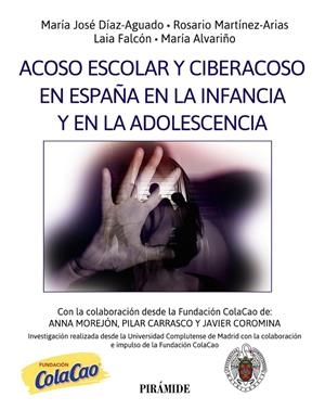 ACOSO ESCOLAR Y CIBERACOSO EN ESPAÑA EN LA INFANCIA Y EN LA ADOLESCENCIA | 9788436849547 | VV.AA. | Galatea Llibres | Llibreria online de Reus, Tarragona | Comprar llibres en català i castellà online