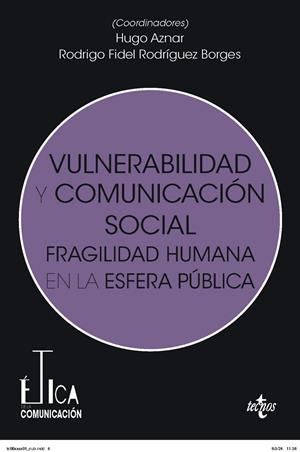 VULNERABILIDAD Y COMUNICACIÓN SOCIAL | 9788430991716 | VV.AA. | Galatea Llibres | Librería online de Reus, Tarragona | Comprar libros en catalán y castellano online