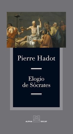 ELOGIO DE SÓCRATES | 9788412797077 | HADOT, PIERRE | Galatea Llibres | Librería online de Reus, Tarragona | Comprar libros en catalán y castellano online