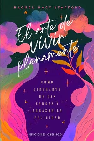 EL ARTE DE VIVIR PLENAMENTE | 9788411722056 | STAFFORD, RACHEL MACY | Galatea Llibres | Llibreria online de Reus, Tarragona | Comprar llibres en català i castellà online