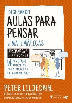 DISEÑANDO AULAS PARA PENSAR EN MATEMÁTICAS | 9788419407511 | LILJEDAHL, PETER | Galatea Llibres | Librería online de Reus, Tarragona | Comprar libros en catalán y castellano online