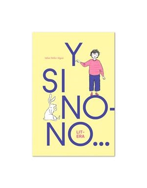 Y SI NONO... | 9788412683516 | INBAR HELLER ALGAZI | Galatea Llibres | Librería online de Reus, Tarragona | Comprar libros en catalán y castellano online