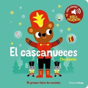EL CASCANUECES. MI PRIMER LIBRO DE SONIDOS | 9788408276449 | BILLET, MARION | Galatea Llibres | Librería online de Reus, Tarragona | Comprar libros en catalán y castellano online