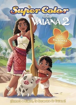 VAIANA 2. SUPERCOLOR | 9788410029477 | DISNEY | Galatea Llibres | Librería online de Reus, Tarragona | Comprar libros en catalán y castellano online