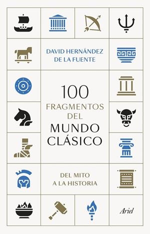 100 FRAGMENTOS DEL MUNDO CLÁSICO | 9788434438095 | HERNÁNDEZ DE LA FUENTE, DAVID | Galatea Llibres | Llibreria online de Reus, Tarragona | Comprar llibres en català i castellà online